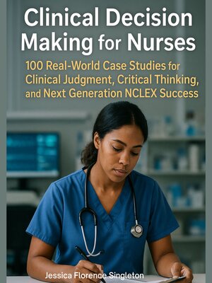 cover image of Clinical Decision Making for Nurses